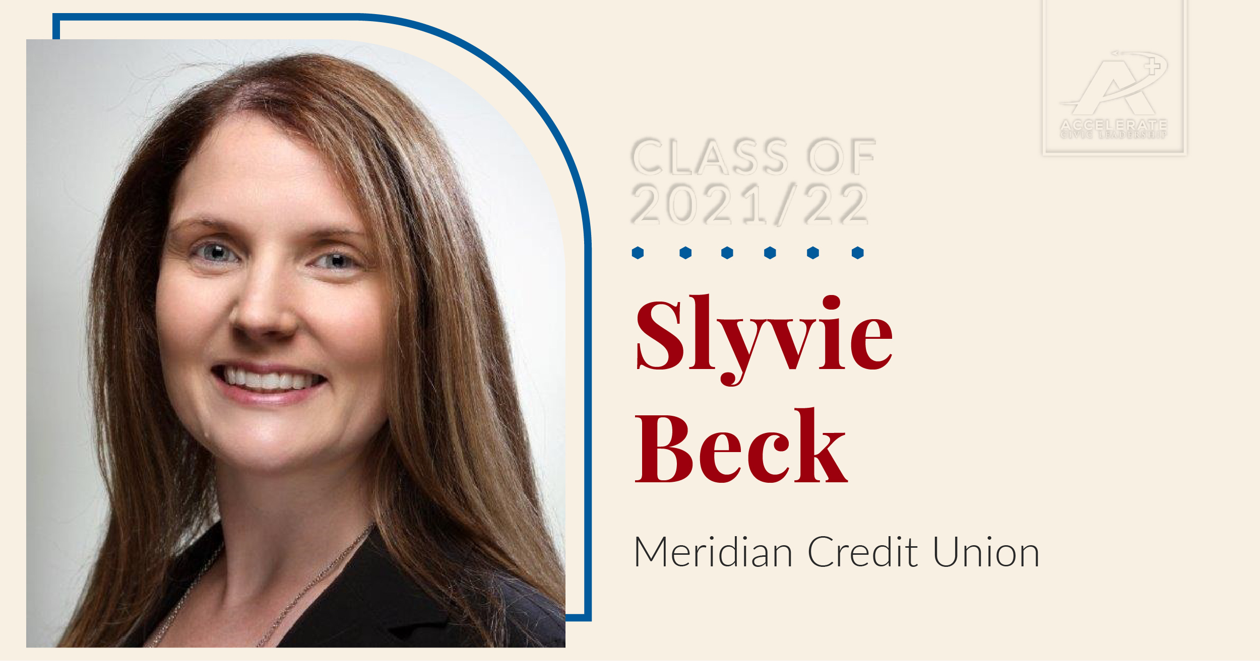 Leader Spotlight for Sylvie Beck, Assistant Manager of Operations Support for Meridian Credit Union